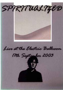 Spiritualized : Live at the Electric Ballroom, 27 September 2003